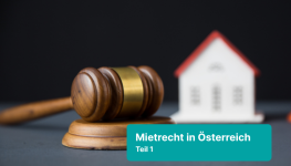 Mietrecht in Österreich – Teil 1: Wenn nur das ABGB gilt