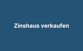 Zinshaus verkaufen